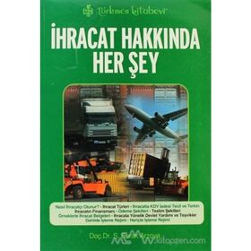 İHRACAT HAKKINDA HER ŞEY - SABRI BURAK ARZOVA