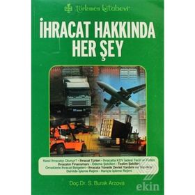 İHRACAT HAKKINDA HER ŞEY - SABRI BURAK ARZOVA