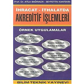 İhracat -İthalatda Akreditif İşlemleri - Seyfettin Kantekin Atila Bağrıaçık