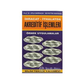 İhracat -İthalatda Akreditif İşlemleri - Seyfettin Kantekin Atila Bağrıaçık