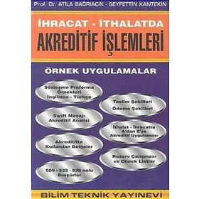 İhracat -İthalatda Akreditif İşlemleri - Seyfettin Kantekin Atila Bağrıaçık