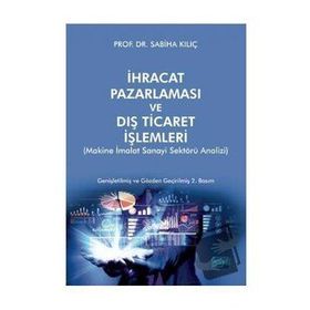 İhracat Pazarlaması ve Dış Ticaret İşlemleri - Nobel Akademik Yayıncılık