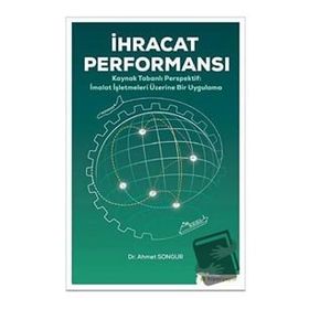 İhracat Performansı - Ahmet Songur