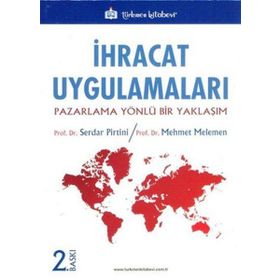 İhracat Uygulamaları - Mehmet Melemen Serdar Pirtini