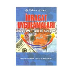 İhracat Uygulamaları - Mehmet Melemen Serdar Pirtini