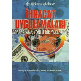 İhracat Uygulamaları - Mehmet Melemen Serdar Pirtini