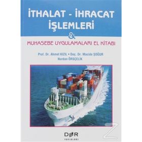İhracat ve İthalat İşlemleri - Erkut Onursal