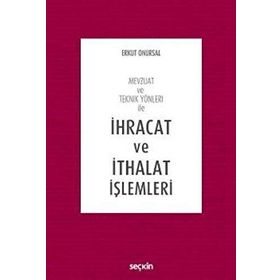 İhracat ve İthalat İşlemleri - Erkut Onursal