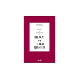 İhracat ve İthalat İşlemleri - Erkut Onursal