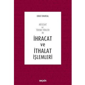 İhracat ve İthalat İşlemleri - Erkut Onursal