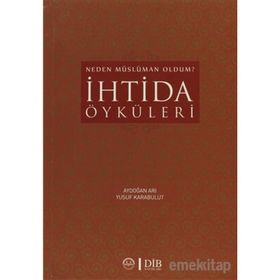 İhtida Öyküleri - Yusuf Karabulut Aydoğan Arı