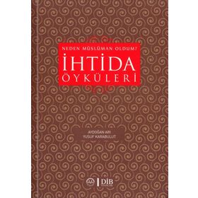 İhtida Öyküleri - Yusuf Karabulut Aydoğan Arı
