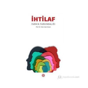 İHTILAF FARKIN FARKINDALIĞI - TAHA CABIR ALVANI