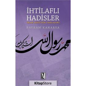 İhtilaflı Hadisler - Bayram Kanarya