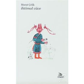 İHTIMAL CÜCE - MURAT ÇELIK