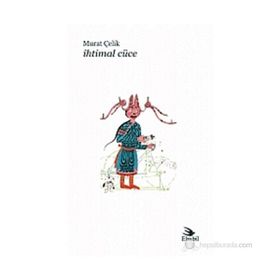 İHTIMAL CÜCE - MURAT ÇELIK