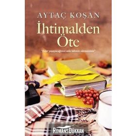 İhtimalden Öte - Aytaç Koşan