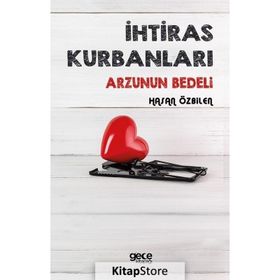 İhtiras Kurbanları - Hasan Özbilen