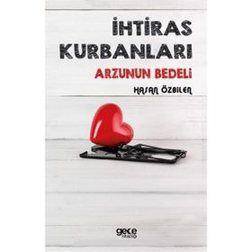 İhtiras Kurbanları - Hasan Özbilen