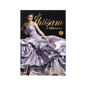 İHTİŞAM BIR LÜKS ROMANI - ANNA GODBERSON