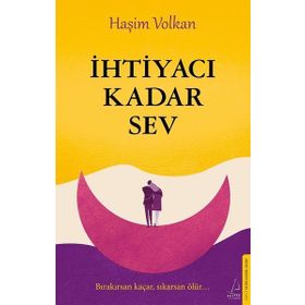 İhtiyacı Kadar Sev Destek Yayınları