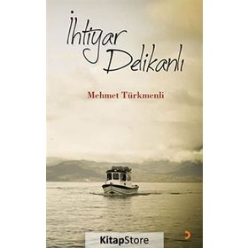 İHTIYAR DELIKANLI - MEHMET TÜRKMENLI
