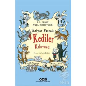 İhtiyar Farenin Kediler Kılavuzu - Thomas Stearns Eliot