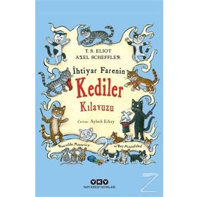 İhtiyar Farenin Kediler Kılavuzu - Thomas Stearns Eliot