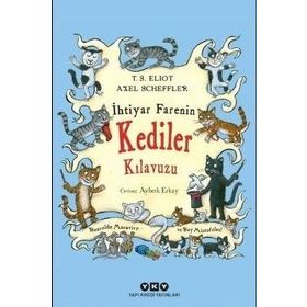 İhtiyar Farenin Kediler Kılavuzu - Thomas Stearns Eliot