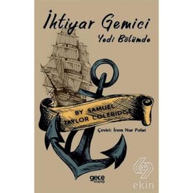 İhtiyar Gemici - Yedi Bölümde - Samuel Taylor Coleridge