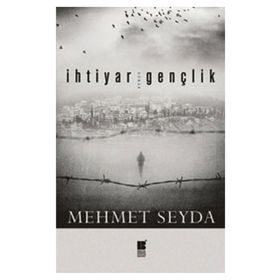 İHTIYAR GENÇLIK - MEHMET SEYDA