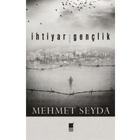 İHTIYAR GENÇLIK - MEHMET SEYDA
