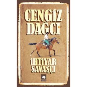 İHTİYAR SAVAŞÇI - CENGIZ DAĞCI
