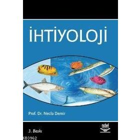 İHTİYOLOJİ - NECLA DEMIR