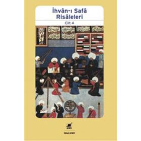 İhvan-ı Safa Risaleleri 4 Prof. Dr. Abdullah Kahraman
