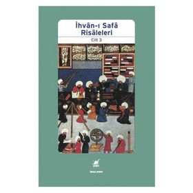İHVAN-I SAFA RISALELERI CILT: 3 - GENEL