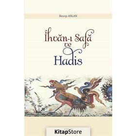 İhvan-ı Safa ve Hadis - Recep Aslan