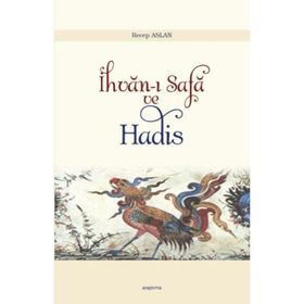 İhvan-ı Safa ve Hadis - Recep Aslan