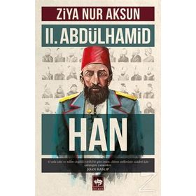 II. Abdülhamid Han - Ziya Nur Aksun