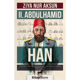 II. Abdülhamid Han - Ziya Nur Aksun