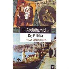 II.ABDÜLHAMİD HAN'IN DIŞ POLİTİKASI VE TAŞÖZ OPERASYONU - SÜLEYMAN KIZILTOPRAK