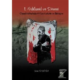 II. Abdülhamid ve Dönemi - Yavuz Daloğlu