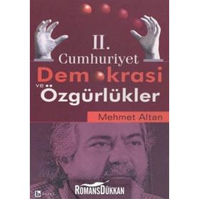 II. CUMHURIYET DEMOKRASI VE ÖZGÜRLÜKLER - MEHMET ALTAN