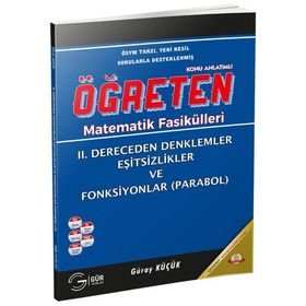 II. DERECEDEN DENKLEMLER EŞITSIZLIKLER VE FONKSIYONLAR PARABOL ÖĞRETEN MATEMATIK FASIKÜLLERI - GÜRAY KÜÇÜK