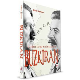 II. DÜNYA SAVAŞINI KIM BAŞLATTI? BUZKIRAN - VIKTOR SUVOROV