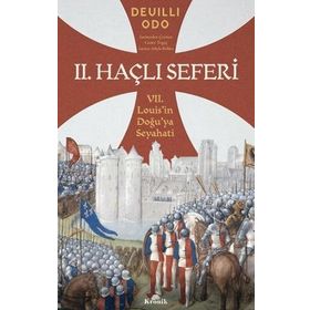 II. Haçlı Seferi - Deuilli Odo