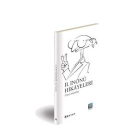II. İNÖNÜ HIKAYELERI - ÜMİT ASLANBAY