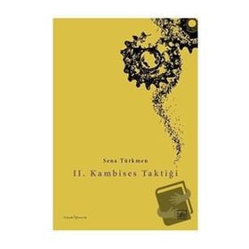 II. Kambises Taktiği Sena Türkmen