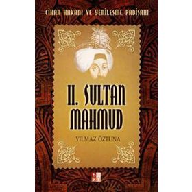 II. SULTAN MAHMUD - YILMAZ ÖZTUNA