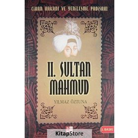 II. SULTAN MAHMUD - YILMAZ ÖZTUNA